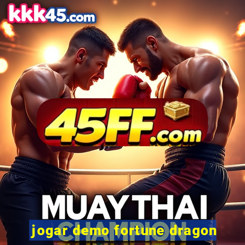 jogar demo fortune dragon